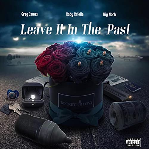 Leave It In The Past [Explicit]