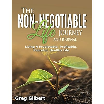 The Non-Negotiable Life Journey And Journal