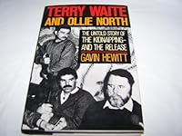 Terry Waite and Ollie North: The Untold Story of the Kidnapping and the Release 0316359904 Book Cover