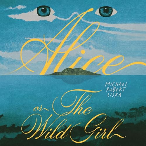 Alice, or The Wild Girl cover art