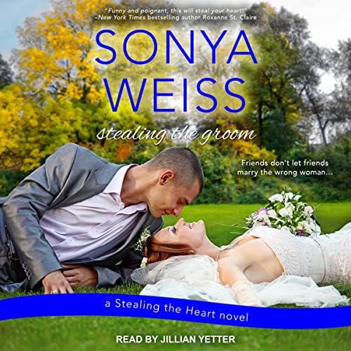 Stealing the Groom Audiobook by Sonya Weiss