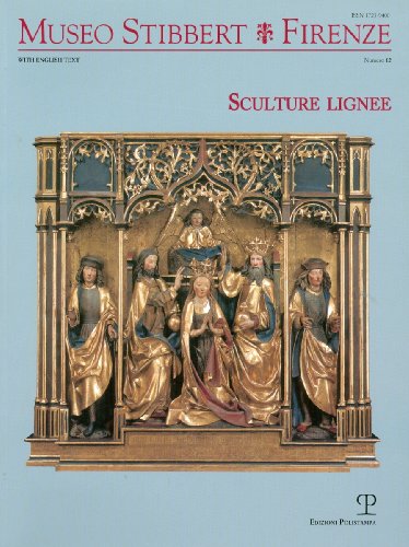  Museo Stibbert. Firenze. Ediz. bilingue. Sculture lignee. Ediz. italiana e inglese (Vol. 12)