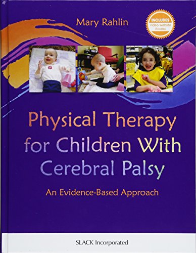 Physical Therapy for Children With Cerebral Palsy: An Evidence-Based Approach