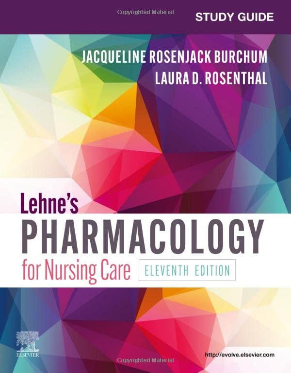 Study Guide for Lehne's Pharmacology for Nursing Care
