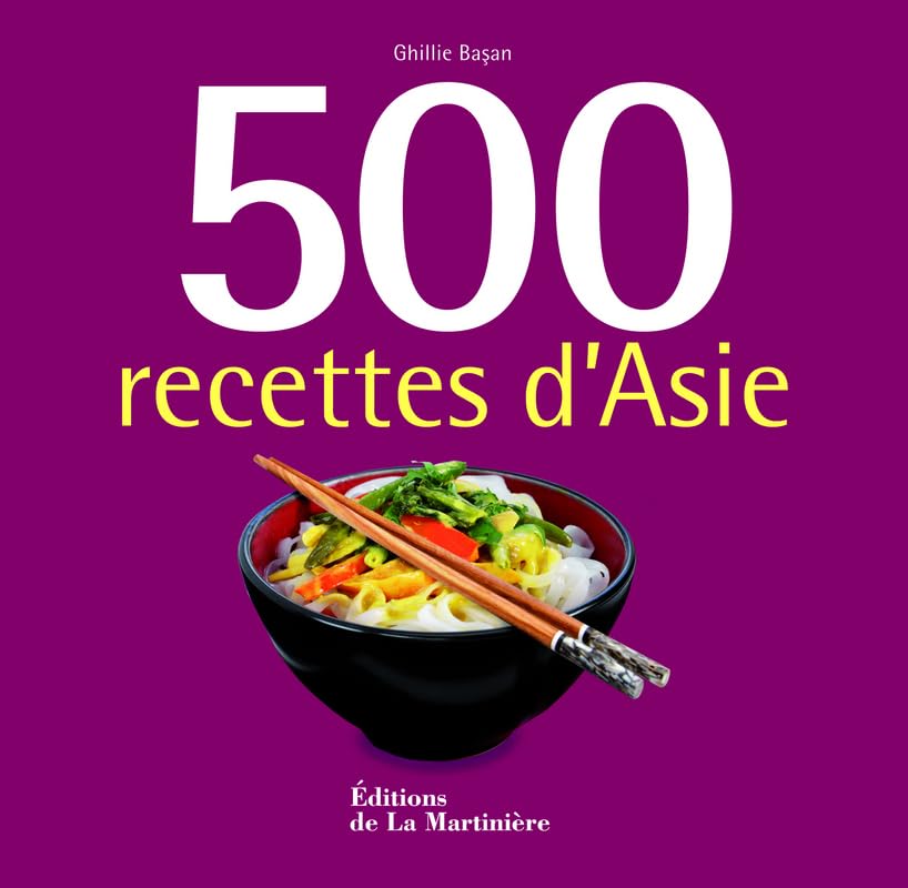 500 recettes d'Asie - Ghillie Basan (2011)