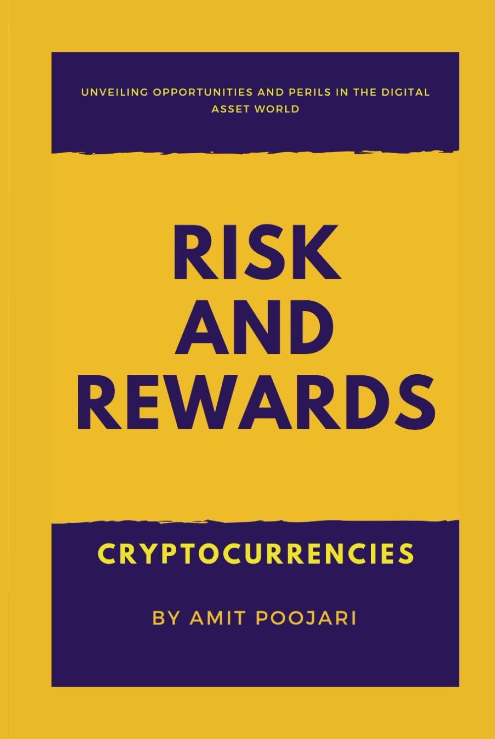 RISK AND REWARDS: CRYPTOCURRENCIES: Unveiling Opportunities and Perils in the Digital Asset World
