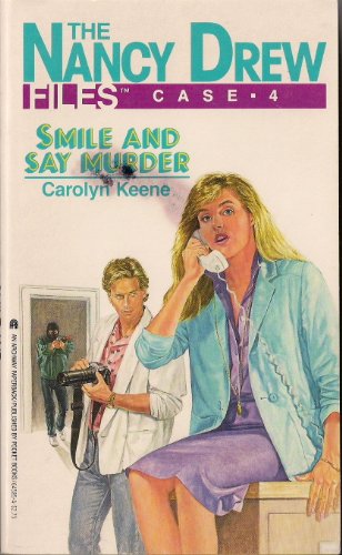 Nancy Drew Case 4 - Smile and Say Murder 0671645854 Book Cover
