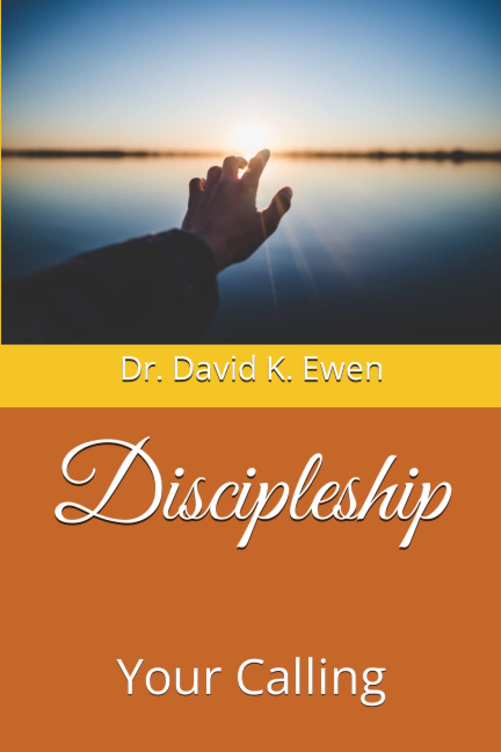 Discipleship: Your Calling (Eternal Truth Bible College)