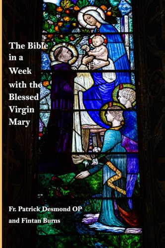 The Bible In A Week With The Blessed Virgin Mary