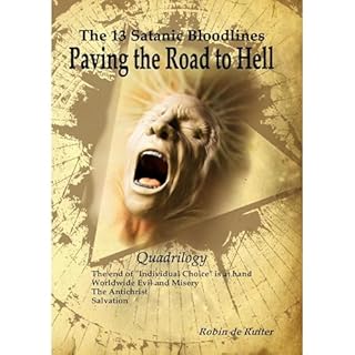 The 13 Satanic Bloodlines - Paving the Road to Hell (QUADRILOGY) Audiolibro Por de Ruiter Robin arte de portada