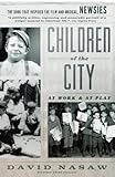 Children Of The City: At Work and at Play