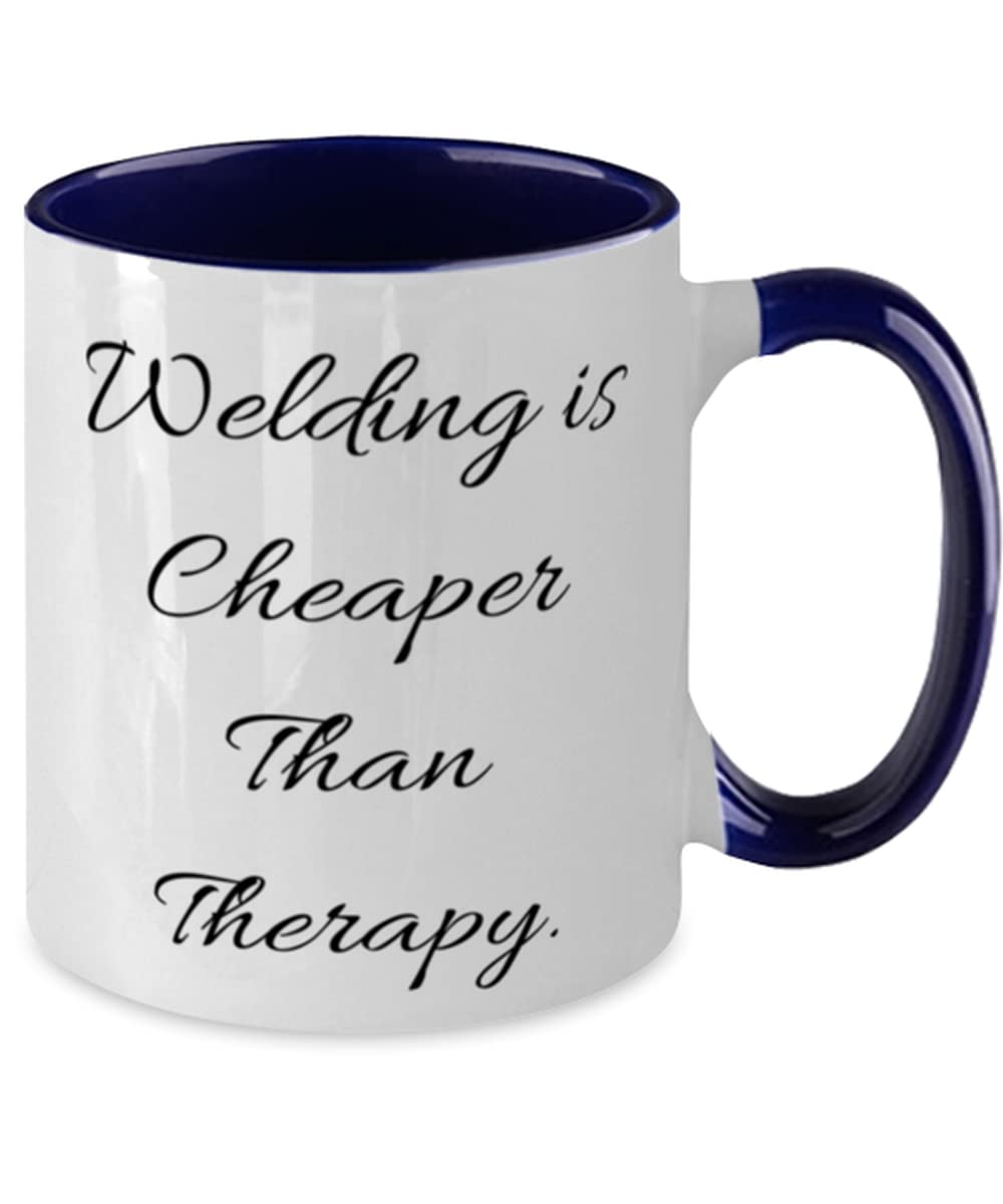 Welding Gifts For Friends, Welding is Cheaper Than Therapy, Unique Welding Two Tone 11oz Mug, Cup From