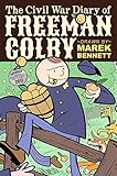 The Civil War Diary of Freeman Colby (Hardcover): 1862: A New Hampshire Teacher Goes to War
