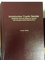 Introductory Coptic Reader: Selections from the Gospel of Thomas With Full Grammatical Explanations 0931745829 Book Cover