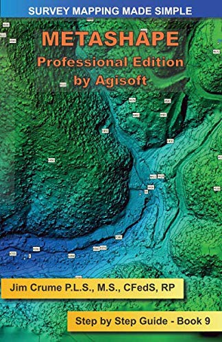 Metashape Pro: Step by Step Guide (Survey Mapping Made Simple)