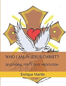 Paperback WHO I AM IN JESUS CHRIST?: DEVOTIONAL FORTY DAYS’ MEDITATION Book