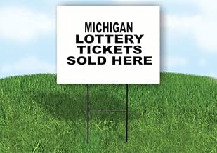 MICHIGAN LOTTERY TICKET - Double Sided Yard Sign Road Sign with Stand - Driveway Signs for Street, Lawn, Block, House, Real Estate - Yard Signs, Custom Sign, Personalized Signage - 18 x 24 inch