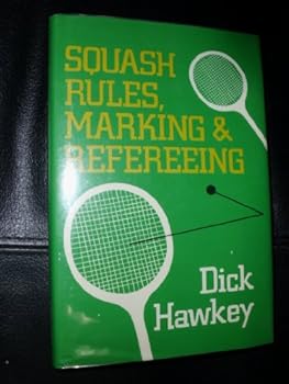 Hardcover Squash: Rules, Marking and Refereeing Book