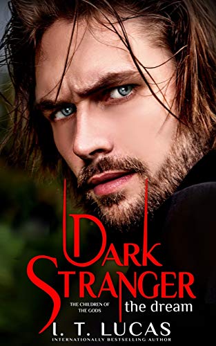 Dark Stranger The Dream (The Children Of The Gods Paranormal Romance) Dark Stranger The Dream (The Children Of The Gods Paranormal Romance)
