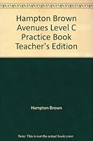 Hampton Brown Avenues Level C Practice Book Teacher's Edition 0736218858 Book Cover
