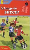Échange de soccer 2896422102 Book Cover