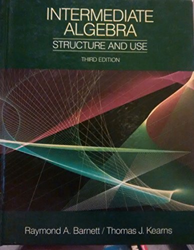 Intermediate Algebra: Structure and Use 0070037523 Book Cover