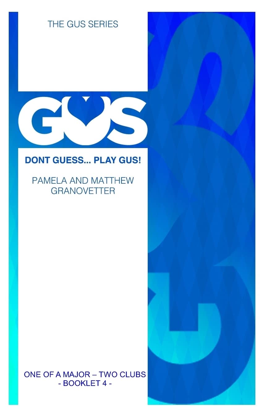 Gus One of a Major - Two Clubs: Volume 4 (Gus Bridge Bidding System)