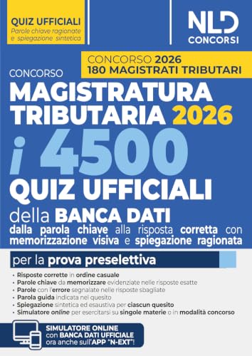Concorso Magistratura Tributaria 2026. 4500 quiz ufficiali della banca dati per la prova preselettiva con tecniche di memorizzazione della risposta corretta