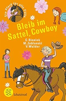 Ein Pferd für alle Fälle: Bleib im Sattel, Cowboy - Book #3 of the Ein Pferd für alle Fälle