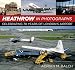 Heathrow in Photographs: Celebrating 70 Years of London's Airport