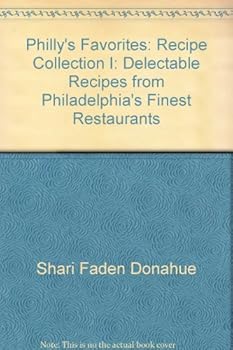 Paperback Philly's favorites: Recipe collection I : delectable recipes from Philadelphia's finest restaurants Book