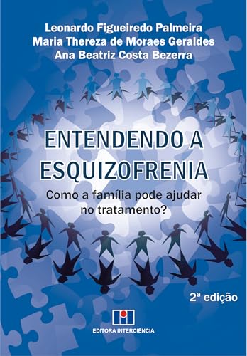 Entendendo a Esquizofrenia: Como a Família Pode Ajudar no Tratamento?