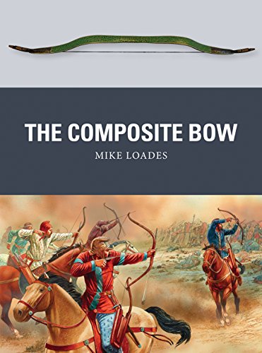 The Composite Bow (Weapon Book 43)