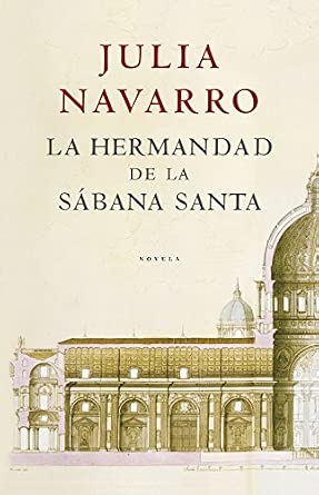 La hermandad de la Sábana Santa (Julia Navarro)