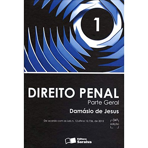 Direito Penal - Volume 1. Parte Geral (Em Portuguese do Brasil)