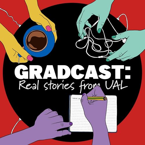 Gradcast: Real stories from UAL cover art