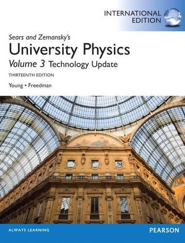 University Physics with Modern Physics Technology Update, Volume 3 (chs. 37-44) by Hugh D. Young (2013-01-04)