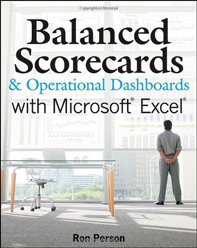 Télécharger Balanced Scorecards and Operational Dashboards with Microsoft Excel by Ron Person (2008-12-22) Livre eBook France