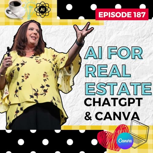 🎙️ AI for Real Estate: Game-Changing ChatGPT & Canva Hacks You Need to Know Podcast Por  arte de portada
