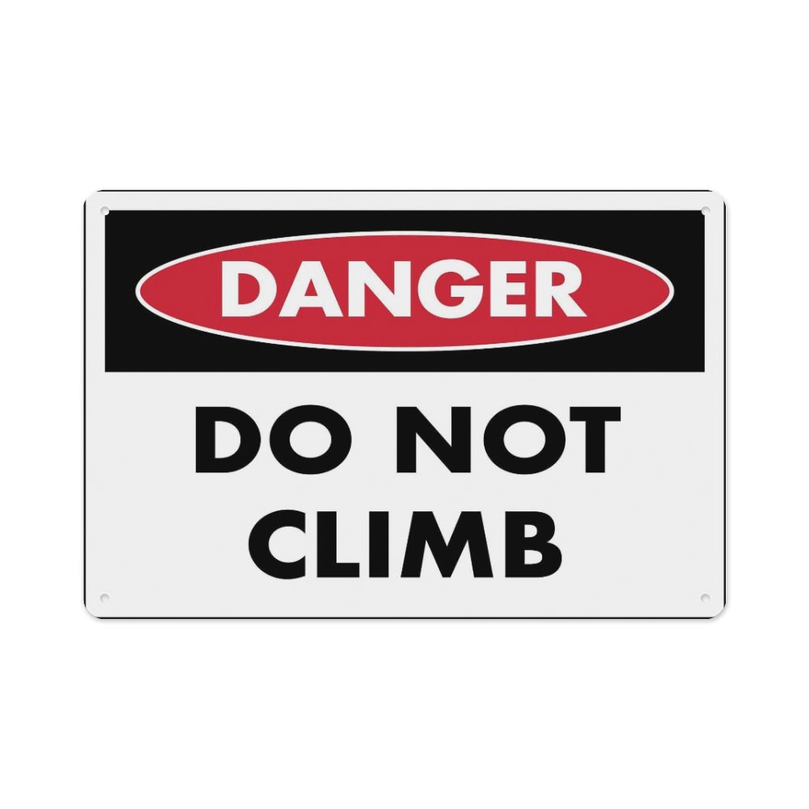 peiyeety Danger DoClimb Sign Aluminum Tin Warning Signs for Home Outdoor Garden 8X12 Inches