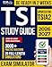 TSI Study Guide: 20 Full-Length Online Exam Simulations, 3,000+ Practice Questions, and Step-by-Step Explanations  Fully Updated for TSIA2, for Students Who Dont Have Time to Waste