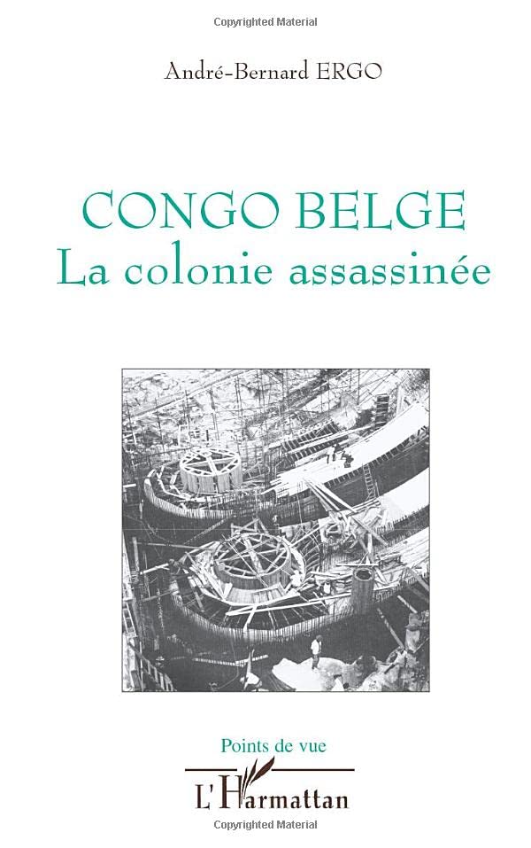 Congo belge: La colonie assassinée