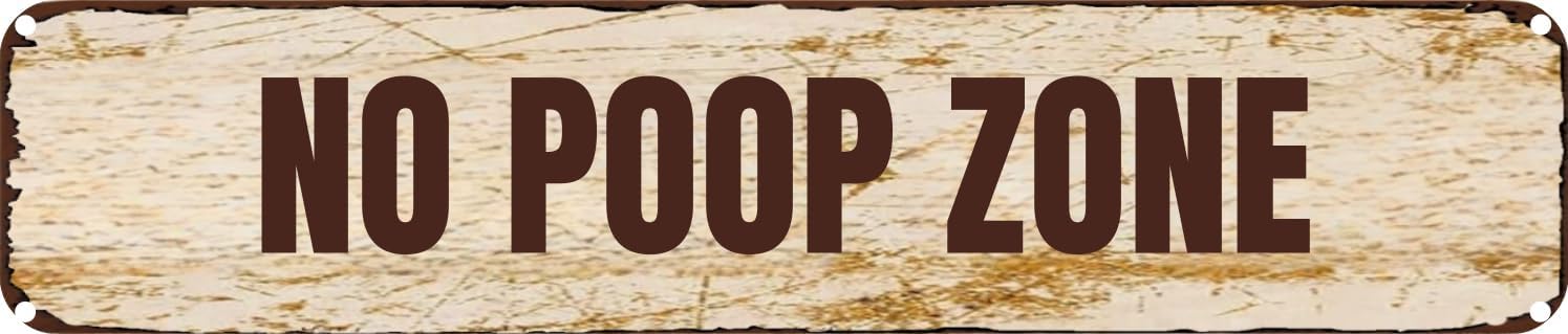 Vintage Tin Sign Retro Metal Wall Decor NO POOP ZONE Rustic Aluminum Plaque for Home,Bar,Kitchen,Garage,Man Cave 4x16 Inch