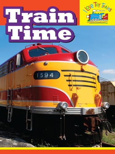 I Love Toy Trains - Train Time