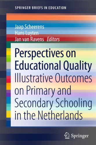 Perspectives on Educational Quality: Illustrative Outcomes on Primary and Secondary Schooling in the Netherlands (SpringerBriefs in Education) (English Edition)