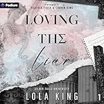Cover of Loving the Liar