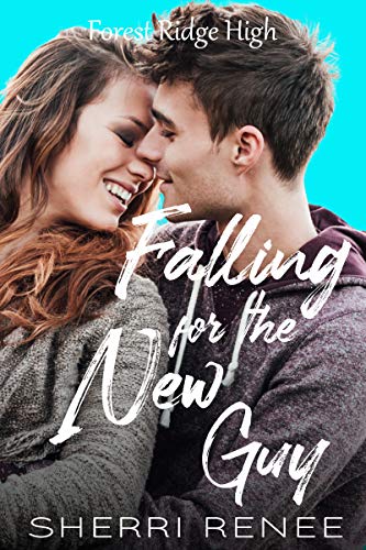 Falling for the New Guy (Forest Ridge High Book 1)
