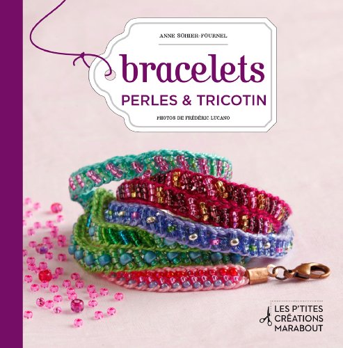 Bracelets, perles et tricotin