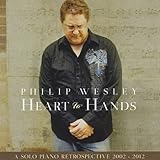 Heart to Hands: Solo Piano Retrospective 2002-2012