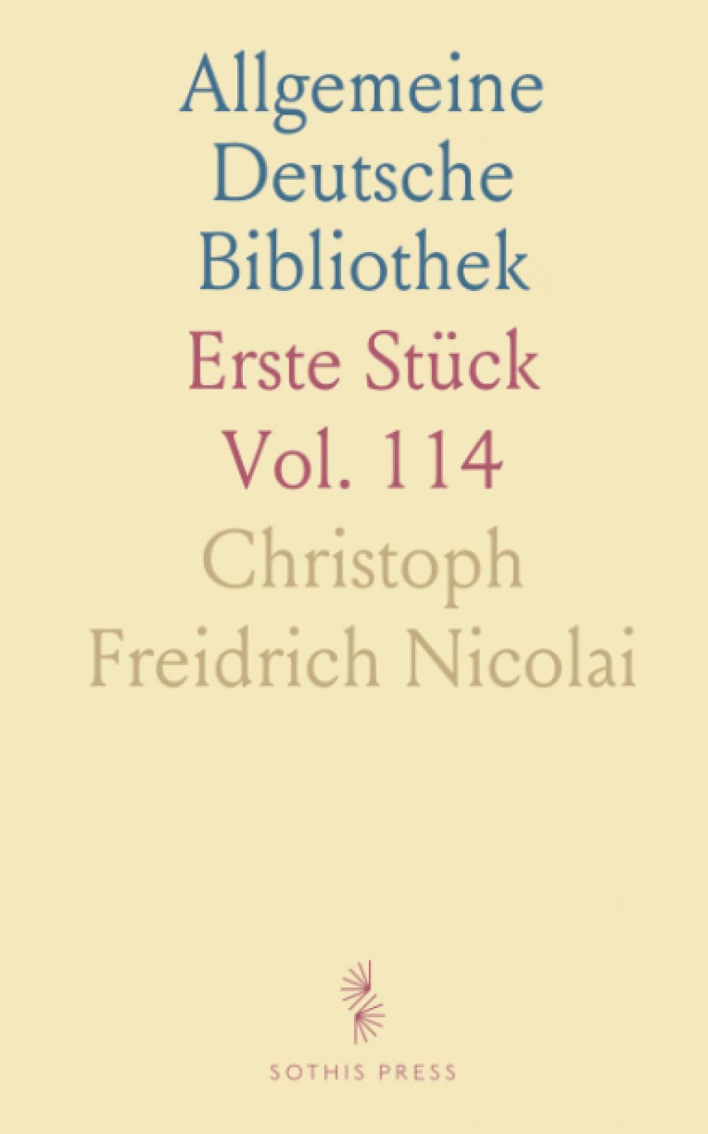 Allgemeine Deutsche Bibliothek: Erste Stück